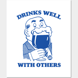 drinks well others Posters and Art